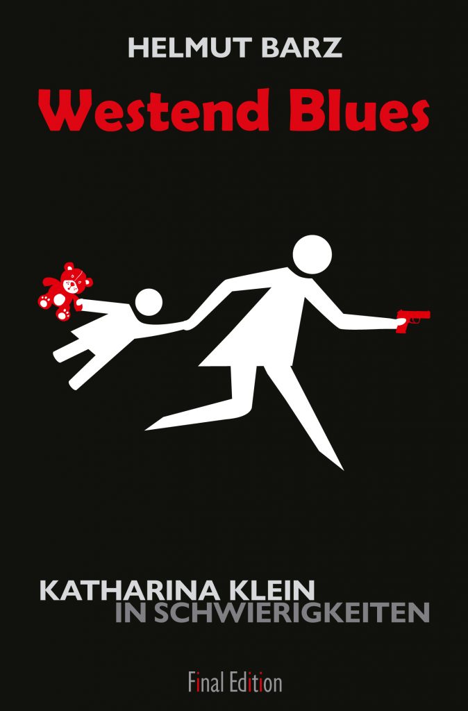 Westend Blues – Katharina Klein in Schwierigkeiten